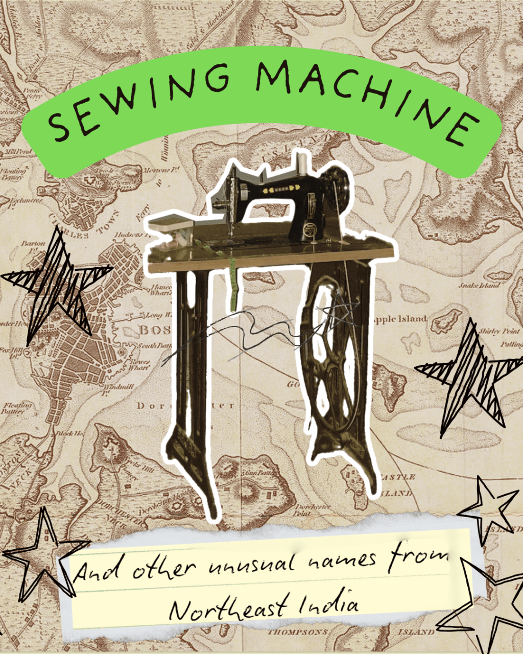 Sewing Machine (and other unusual names from Northeast India)